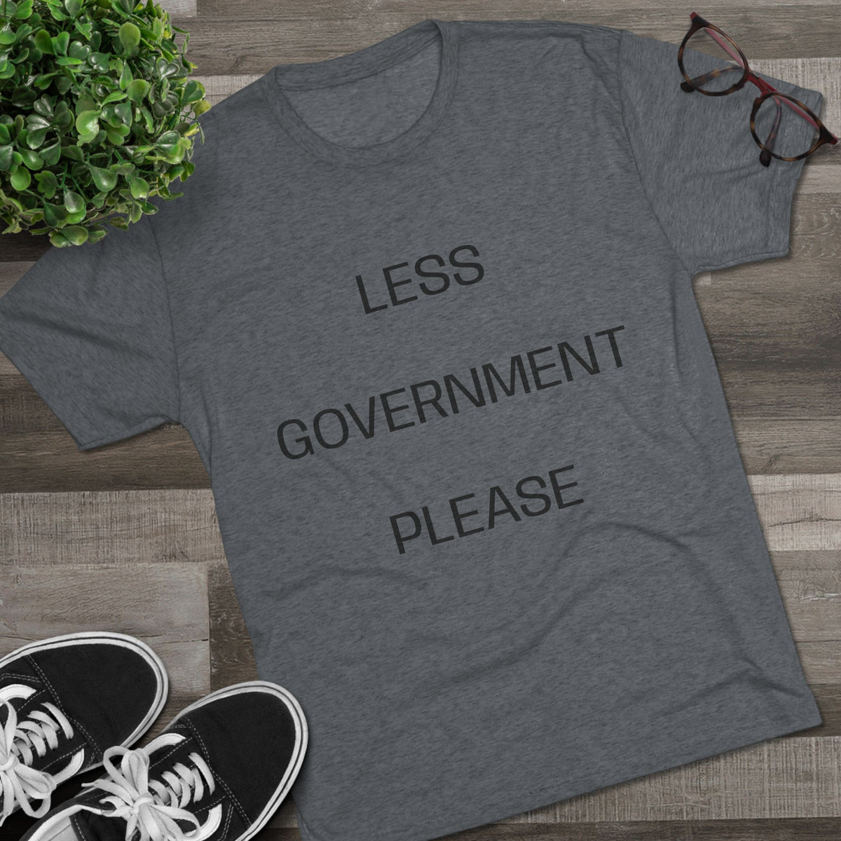 LESS GOV PLEASE