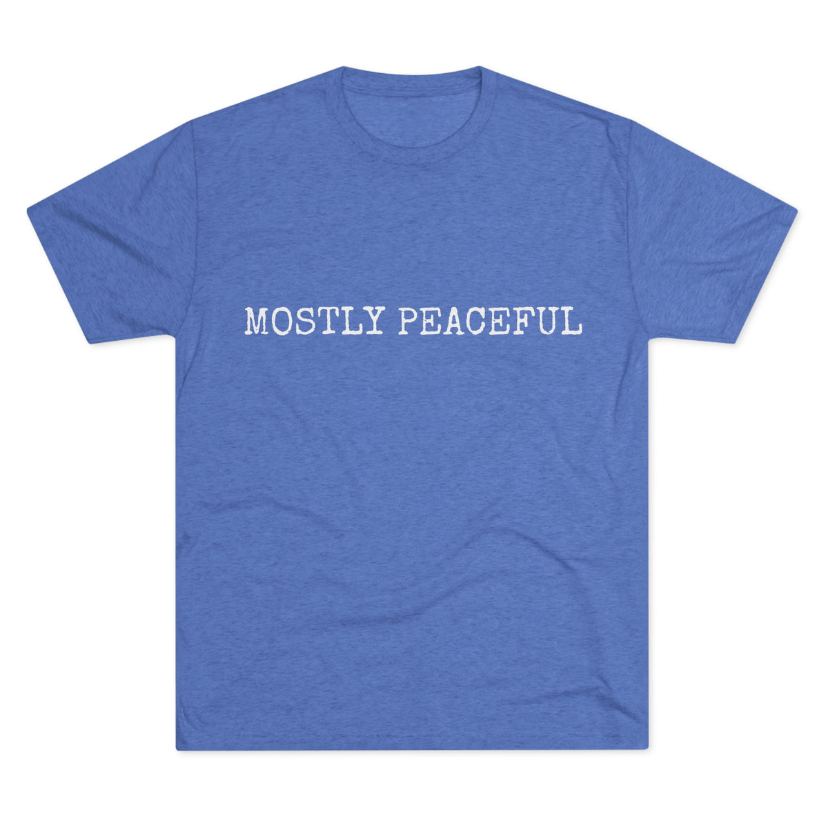 MOSTLY PEACEFUL