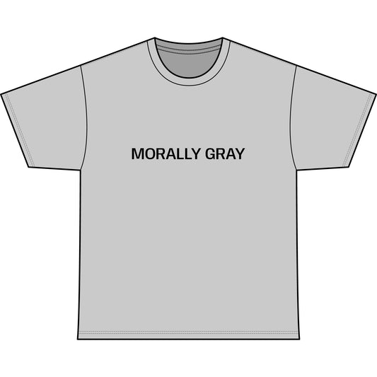 MORALLY GRAY