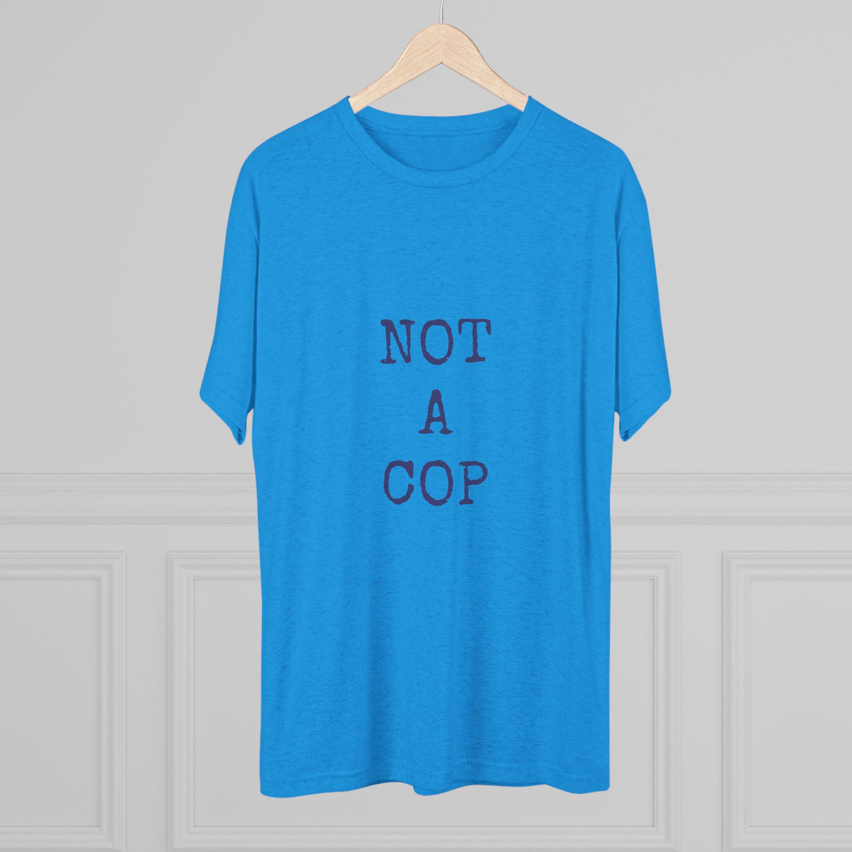 NOT A COP