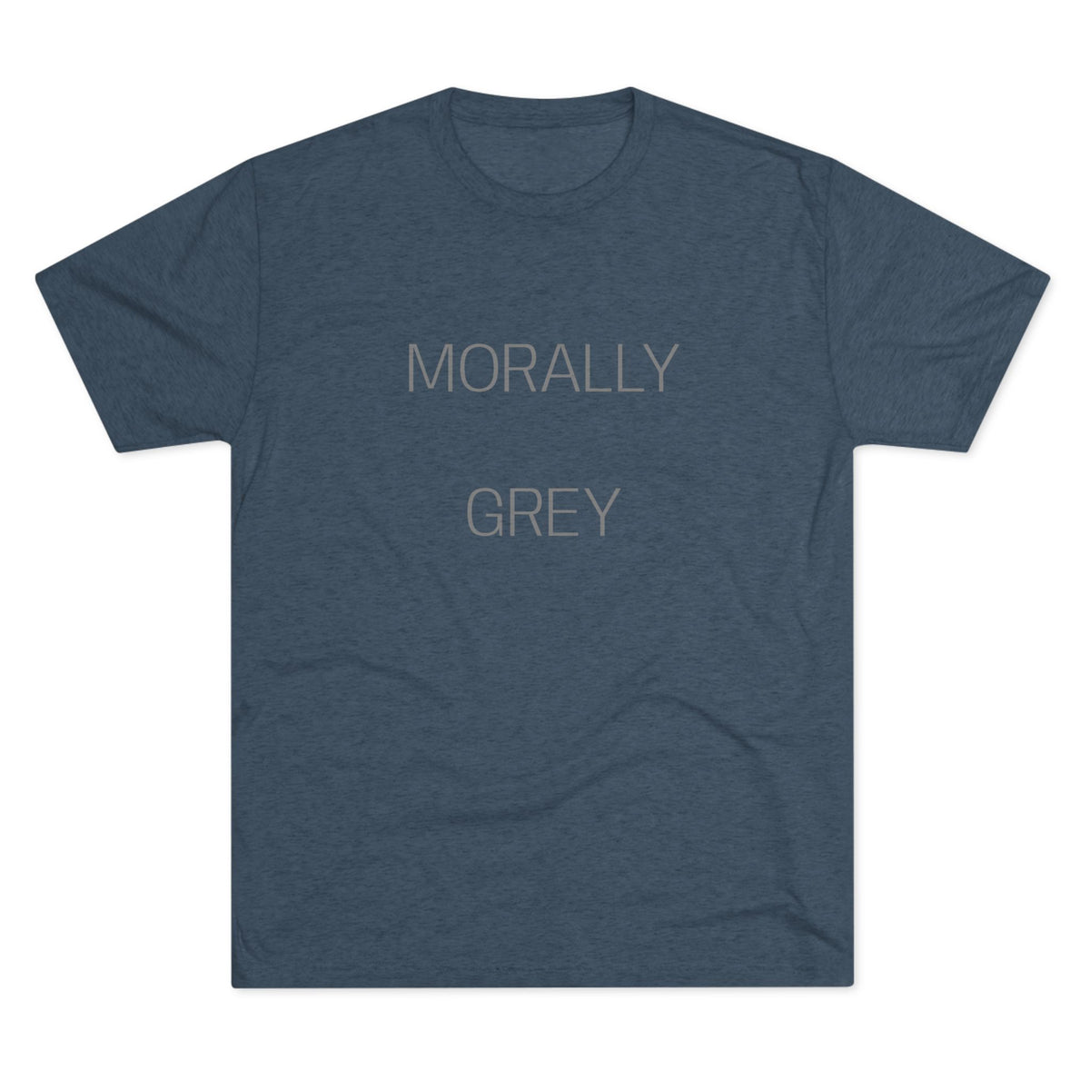MORALLY GRAY