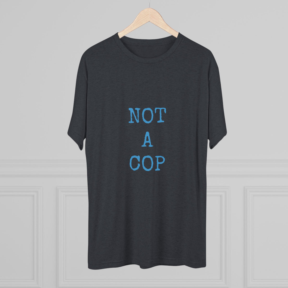 NOT A COP