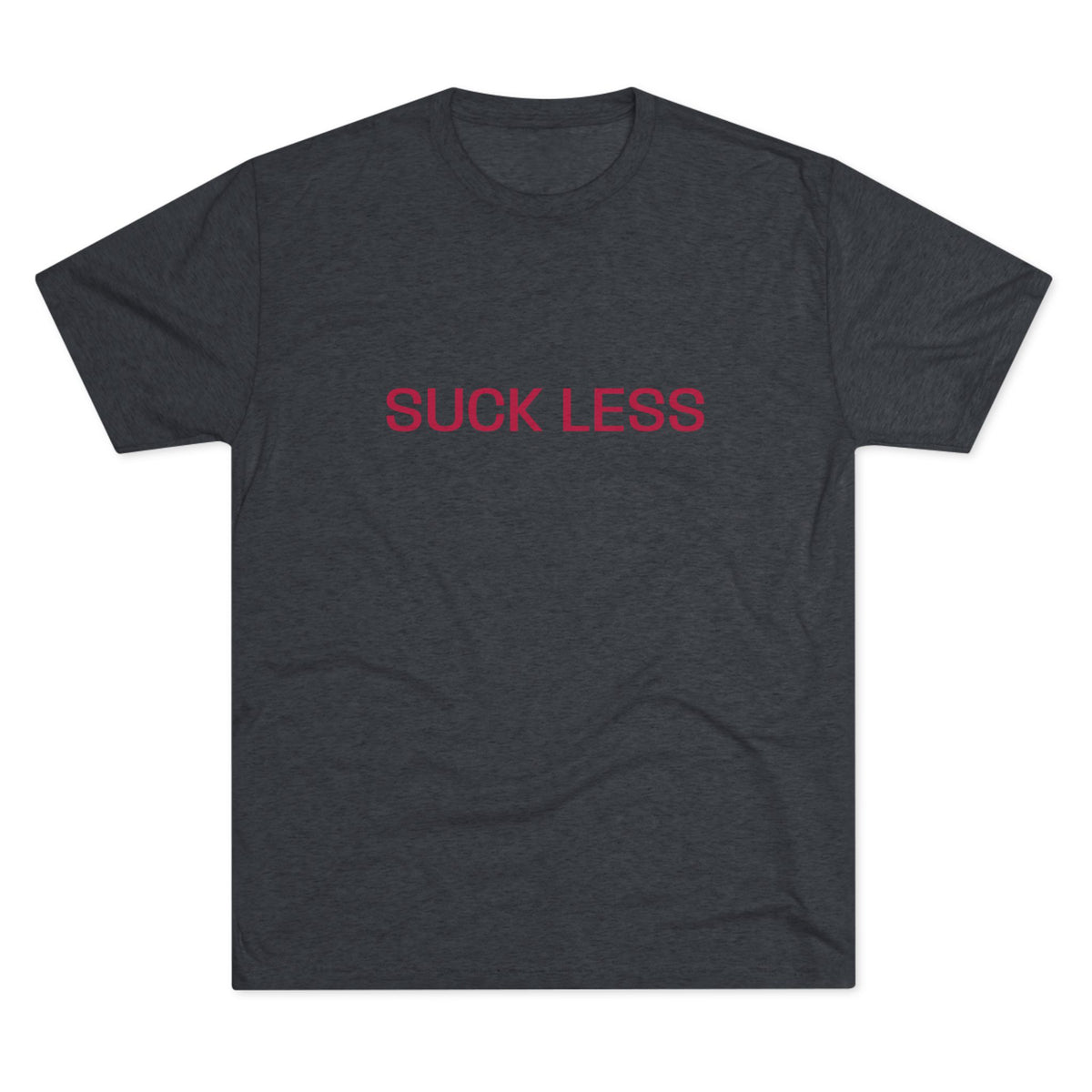 Suck Less Tee — Minimalist Graphic Crewneck Shirt